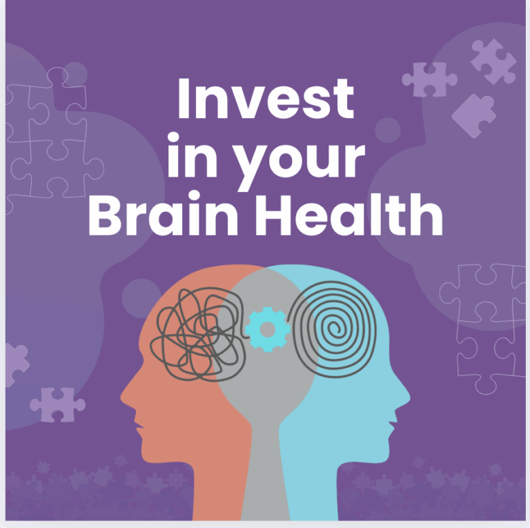 INVEST IN YOUR BRAIN HEALTH