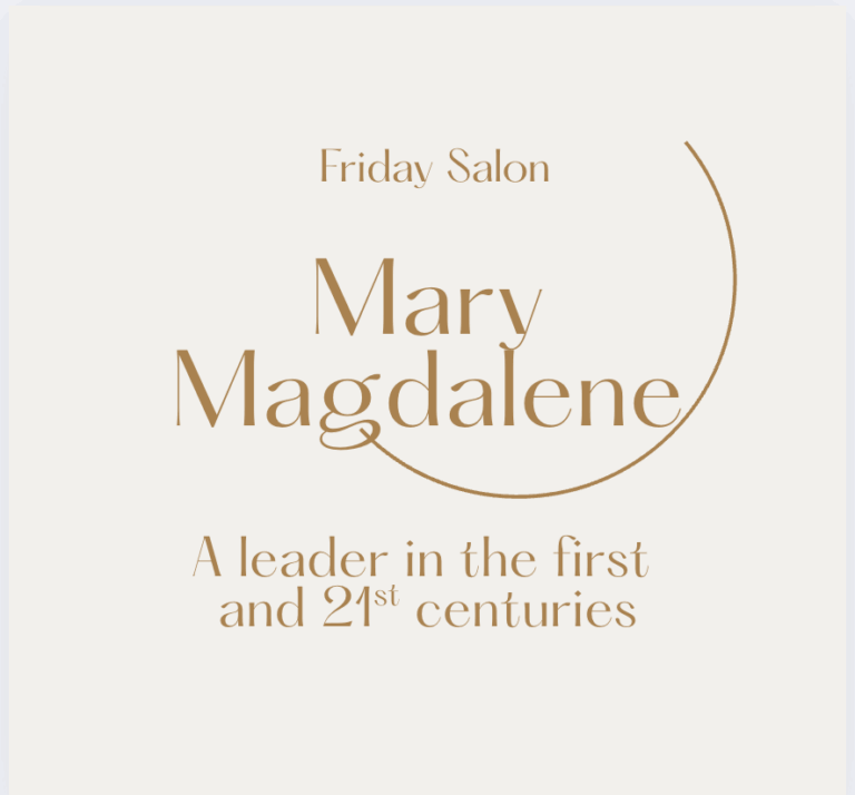 Mary Magdalene: A Leader for the First and Twenty-First Centuries