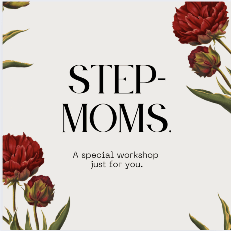 Stepmoms Who Want More Peace, Clarity & Connection — Without Losing Yourself