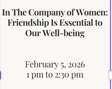 In The Company of Women: Friendship Is Essential to Our Well-being